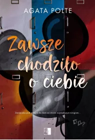Zawsze chodzio o ciebie. Siostry Winters. Tom 1
