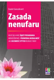 eBook Zasada nenufaru. Menederowie i podwjna moralno. Jak chciwo sytych rujnuje wiat mobi epub