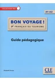 Bon Voyage! Francais du tourisme przewodnik metod.