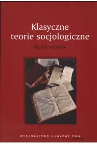 Klasyczne teorie socjologiczne