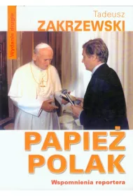 Papie� Polak. Wspomnienia reportera