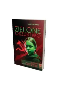 Zielone oszustwo. Dlaczego Zielony Nowy �ad jest..