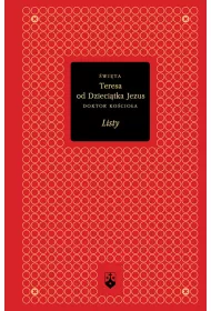 �wi�ta Teresa od Dzieci�tka Jezus. Doktor Ko�cio�a. Listy