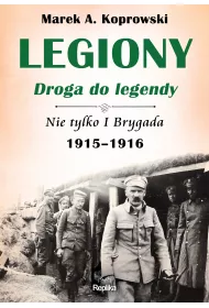Legiony. Droga do legendy