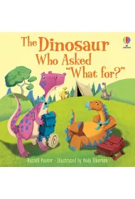 The Dinosaur who asked "What for?"