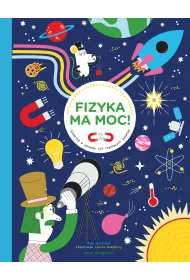 Fizyka ma moc! ledztwo w sprawie si rzdzcych wiatem