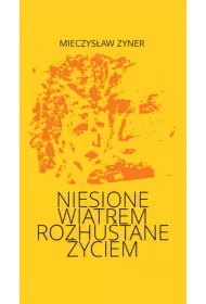 Niesione wiatrem Rozhu�tane �yciem