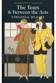 The Years / Between the Acts. Wordsworth Classics wer. angielska
