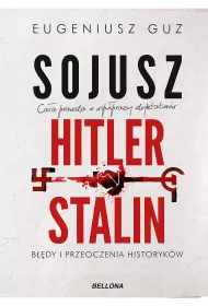 Sojusz Hitler - Stalin. B��dy i przeoczenia historyk�w