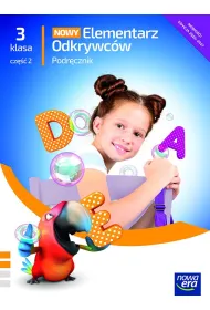 Nowy elementarz odkrywc�w NEON. Klasa 3. Cz�� 2. Podr�cznik zintegrowany