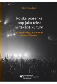 Polska piosenka pop jako tekst w tek�cie kultury