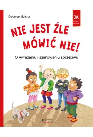 Nie jest le mwi nie! O wyraaniu i szanowaniu sprzeciwu