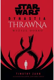 Wy�sze dobro. Star Wars. Dynastia Thrawna. Tom 2