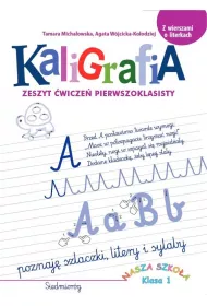 Kaligrafia. Zeszyt wicze pierwszoklasisty