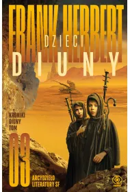 Dzieci Diuny. Cykl Kroniki Diuny. Tom 3
