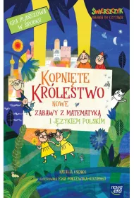 Kopnite Krlestwo. Nowe zabawy z matematyk i jzykiem polskim