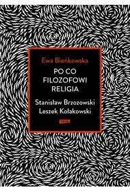 eBook Po co filozofowi religia. Stanisaw Brzozowski, Leszek Koakowski mobi epub