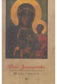 Modlitewnik. Pani Jasnog�rska