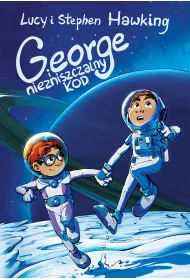 George i niezniszczalny kod. George i kosmos. Tom 4