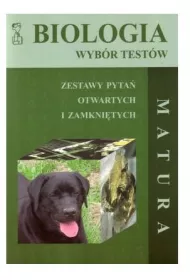 Biologia. Wyb�r test�w. Zestawy pyta� otwartych i zamkni�tych