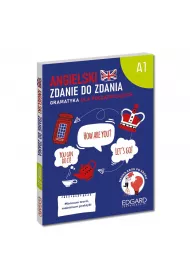 Angielski. Zdanie do zdania. A1