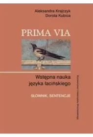 Prima Via. Wst�pna nauka j�zyka �aci�skiego