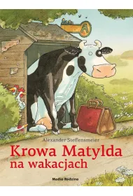 Krowa Matylda na wakacjach. Krowa Matylda