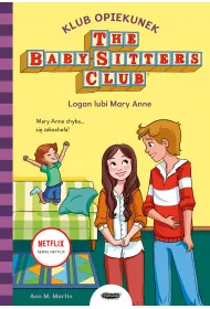 Klub Opiekunek. Logan lubi Mary Anne