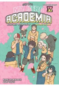 My Hero Academia. Light Novel historie szkolne. Tom 6