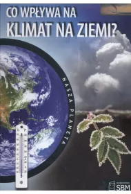 Nasza planeta. Co wp�ywa na klimat Ziemi?