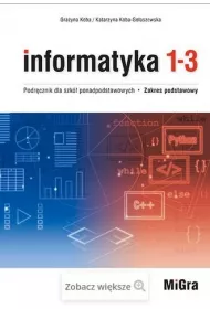 Informatyka 1-3. Podrcznik dla szk ponadpodstawowych. Zakres podstawowy