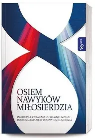 Osiem nawyk�w mi�osierdzia * *