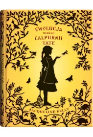 Ewolucja wed�ug calpurnii tate