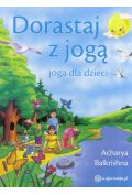 Joga dla dzieci i ich dorosłych. 100+ fajnych ćwiczeń jogi i mindfulness do  wspólnej praktyki by Katherine Priore Ghannam