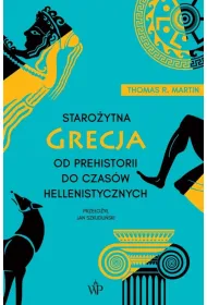 Staro�ytna Grecja. Od prehistorii do czas�w hellenistycznych