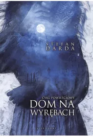 Dom na wyrbach. Cykl powieciowy
