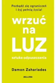 Wrzu� na luz. Sztuka odpuszczania (pocket)
