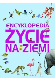 Encyklopedia. �ycie na Ziemi
