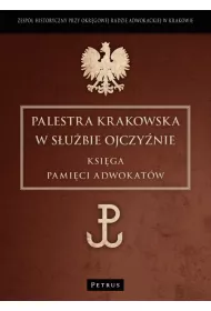 Palestra Krakowska W S�u�bie Ojczy�nie Ksi�ga Pami