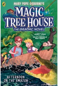 Magic Tree House. Afternoon on the Amazon