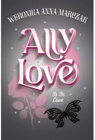 Ally Love Is In Love