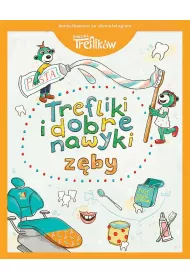 Z�by. Trefliki i dobre nawyki. Rodzina Treflik�w