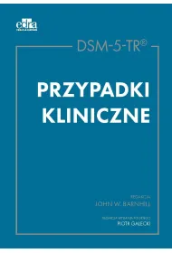 DSM-5-TR. Przypadki kliniczne