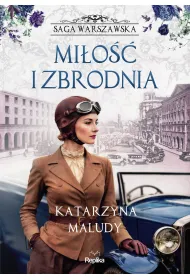 Mi�o�� i zbrodnia. Saga warszawska. Tom 8