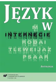 J�zyk w internecie. Antologia