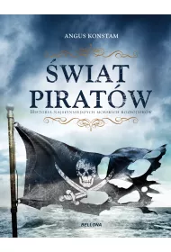 �wiat pirat�w. Historia najs�ynniejszych morskich rozb�jnik�w