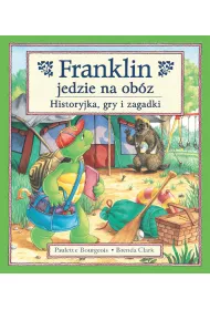 Franklin jedzie na ob�z. Historyjka, gry i zagadki