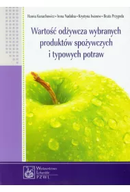 Warto�� od�ywcza wybranych produkt�w spo�ywczych i typowych potraw