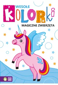 Magiczne zwierz�ta. Weso�e kolorki