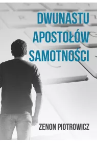 eBook Dwunastu aposto��w samotno�ci pdf mobi epub